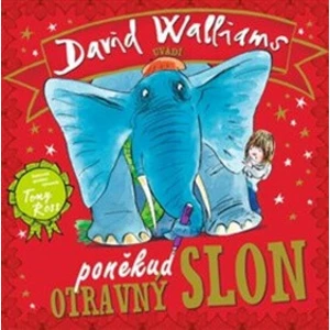 Poněkud otravný slon - David Walliams, Tony Ross