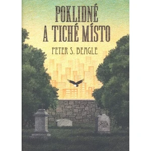 Poklidné a tiché místo - Peter S. Beagle