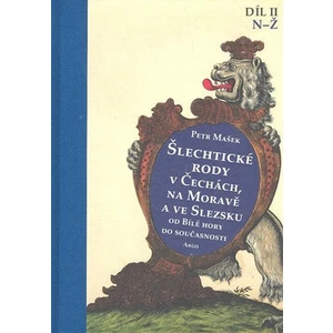 Šlechtické rody v Čechách, na Moravě a ve Slezsku (II.díl) - Petr Mašek