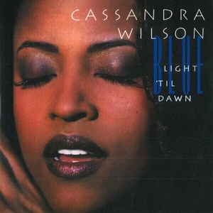 Cassandra Wilson Blue Light Till Dawn (2 LP) (180 Gram) Audiophile Quality