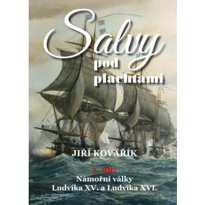 Salvy pod plachtami - Jiří Kovařík