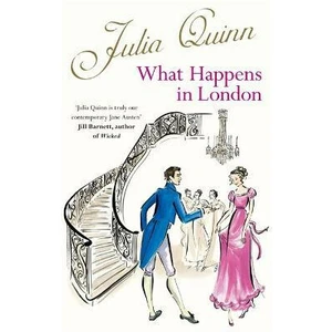 What Happens In London - Julia Quinn