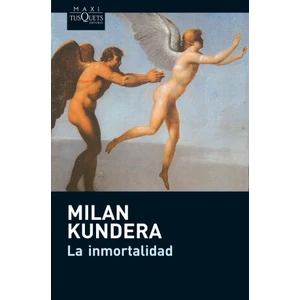 La inmortalidad - Milan Kundera