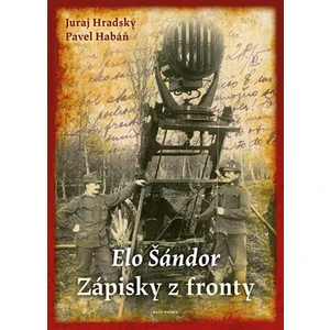 Elo Šándor - Zápisky z fronty