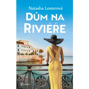 Dům na Riviéře - Natasha Lester