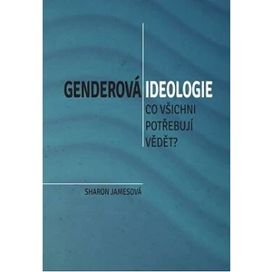 Genderová ideologie - Sharon Jamesová