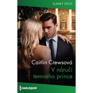 V náruči temného prince - Caitlin Crewsová - e-kniha