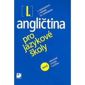 Angličtina pro jazykové školy I. - Nová - Učebnice - Jaroslav Peprník, Stella Nangonová, Christopher Hopkinson