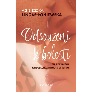 Odsouzeni k bolesti - Agnieszka Lingas-Łoniewska