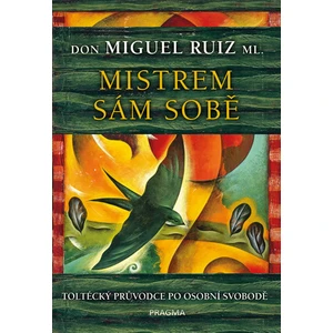 Mistrem sám sobě - Don Miguel Ruiz, Don Miguel ml.