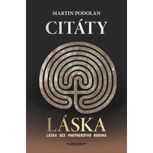 Citáty Láska - Martin Podolan