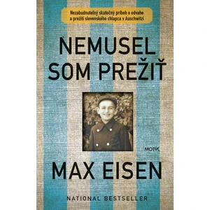 Nemusel som prežiť - Max Eisen, Michal Zidor