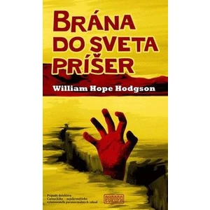 Brána do sveta príšer - William Hope Hodgson