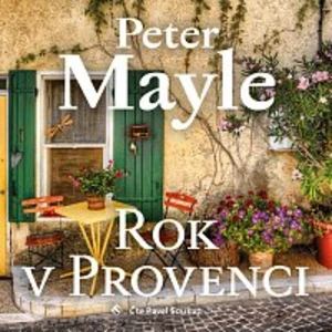 Pavel Soukup – Mayle: Rok v Provenci