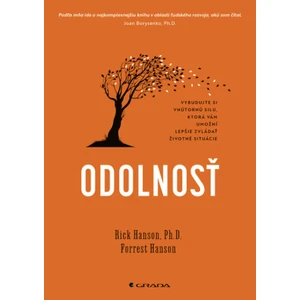 Odolnosť, Rick Hanson PhD, Forrest Hanson