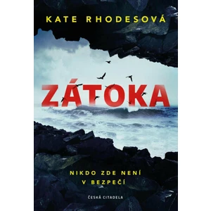 Zátoka - Rhodesová Kate