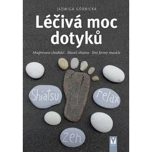 Léčivá moc dotyků - Jadwiga Górnicka