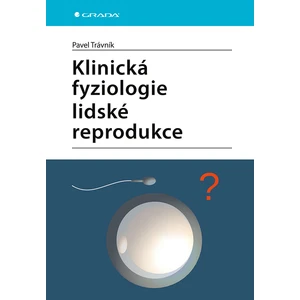 Klinická fyziologie lidské reprodukce, Trávník Pavel