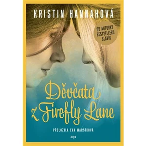 Děvčata z Firefly Lane - Kristin Hannahová