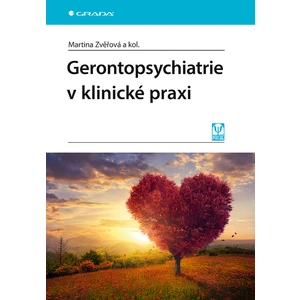 Gerontopsychiatrie v klinické praxi, Zvěřová Martina