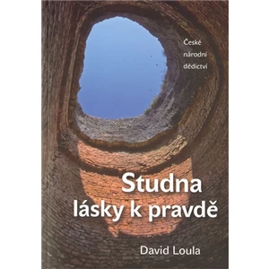 Studna lásky k pravdě - Loula David