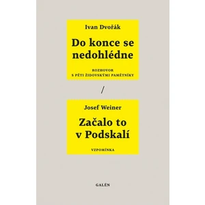 Do konce se nedohlédne / Začalo to v Podskalí - Ivan Dvořák, Josef Weiner