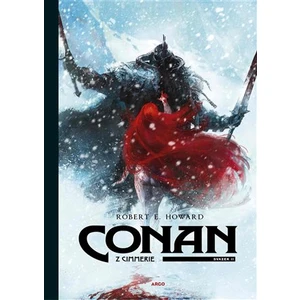 Conan z Cimmerie - Svazek II. - Robert E. Howard, Luc Brunschwig, Virginie Augustin, Etienne Le Roux, Robin Recht