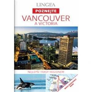 Vancouver a Victoria - Poznejte