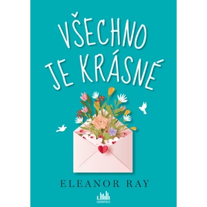 Všechno je krásné - Ray Eleanor