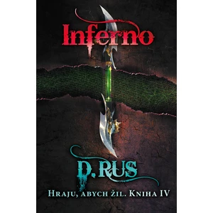 Hraju, abych žil Inferno - Dmitrij Rus