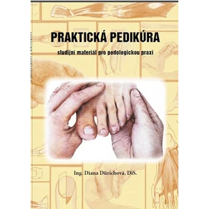 Praktická pedikúra - Diana Dürichová