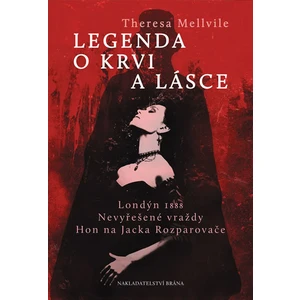 Legenda o krvi a lásce - Tereza Mellvile