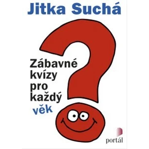 Zábavné kvízy pro každý věk - Jitka Suchá