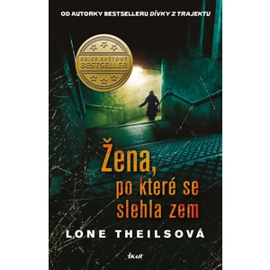 Žena, po které se slehla zem - Lone Theilsová