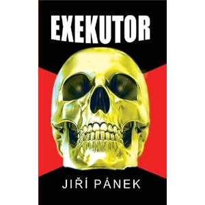 Exekutor - Pánek Jiří