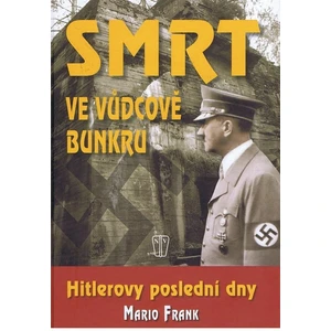 Smrt ve vůdcově bunkru - Frank Mario