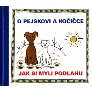 O pejskovi a kočičce Jak si myli podlahu - Čapek Josef