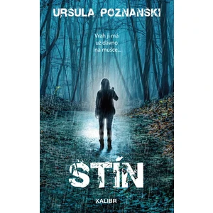 Stín - Ursula Poznanski