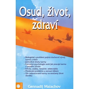 Osud, život, zdraví - G.P. Malachov