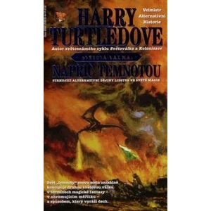 Napříč temnotou - Harry Turtledove