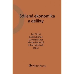 Sdílená ekonomika a delikty - Jakub Morávek, Jan Pichrt, Radim Boháč, Martin Kopecký, David Elischer