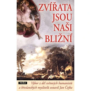 Zvířata jsou naši bližní - Jan Čejka