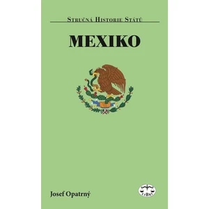 Mexiko - Josef Opatrný