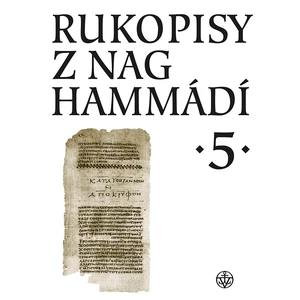 Rukopisy z Nag Hammádí 5 - Vítková Zuzana, Oerter Wolf B.