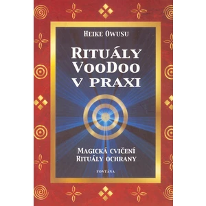 Rituály VooDoo v praxi - Heike Owusu