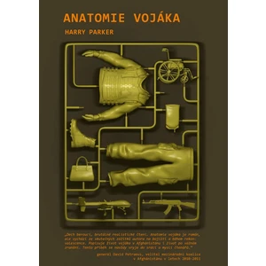 Anatomie vojáka - Parker Harry