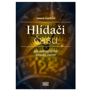 Hlídači času - Simon Garfield