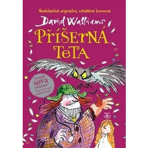 Příšerná teta - David Walliams