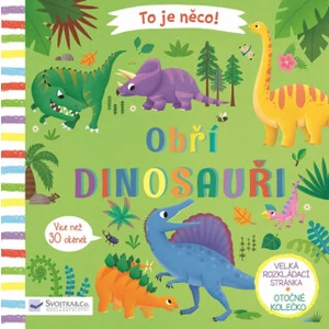 To je něco! Obří dinosauři - Lon Lee