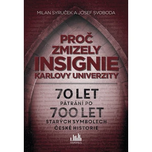 Proč zmizely insignie Karlovy univerzity, Syruček Milan